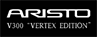 ARISTO V300 VERTEX EDITION