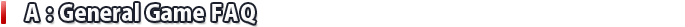 Ａ：全体に関するＦＡＱ