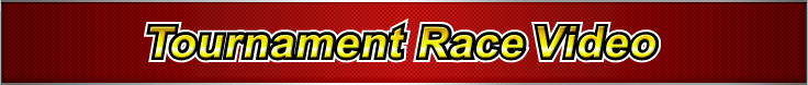 Tournament Race Video