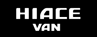 HIACE VAN