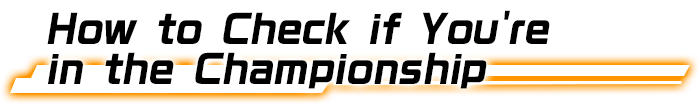 How to Check if You're in  the Championship